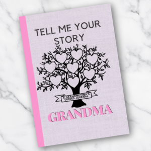 Grandma tell me your story. A Grandmother's guided journal