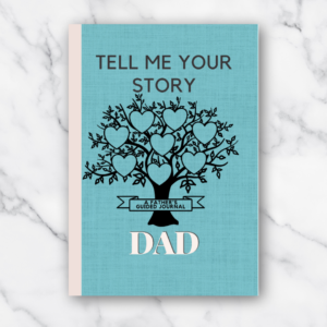Dad Tell Me Your Story. Life story journal for dad
