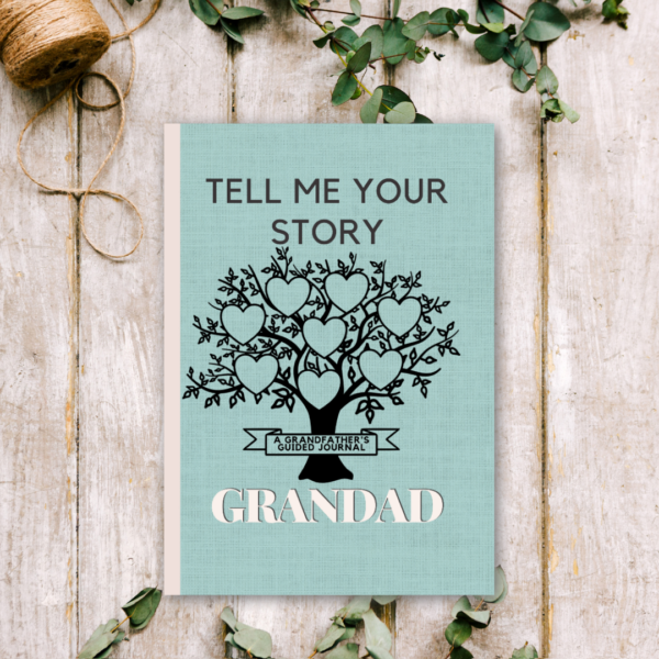 Grandad, Tell Me Your Story. A grandfather's hardcover guided journal of family history to preserve memories forever.