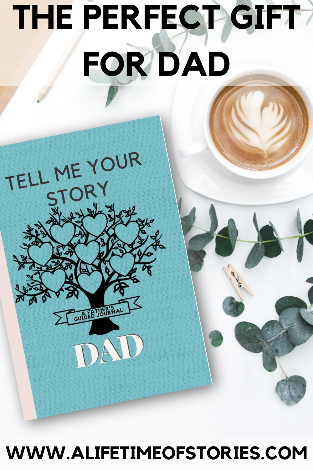 The perfect gift for dad text with tell me your story journal cover on light background