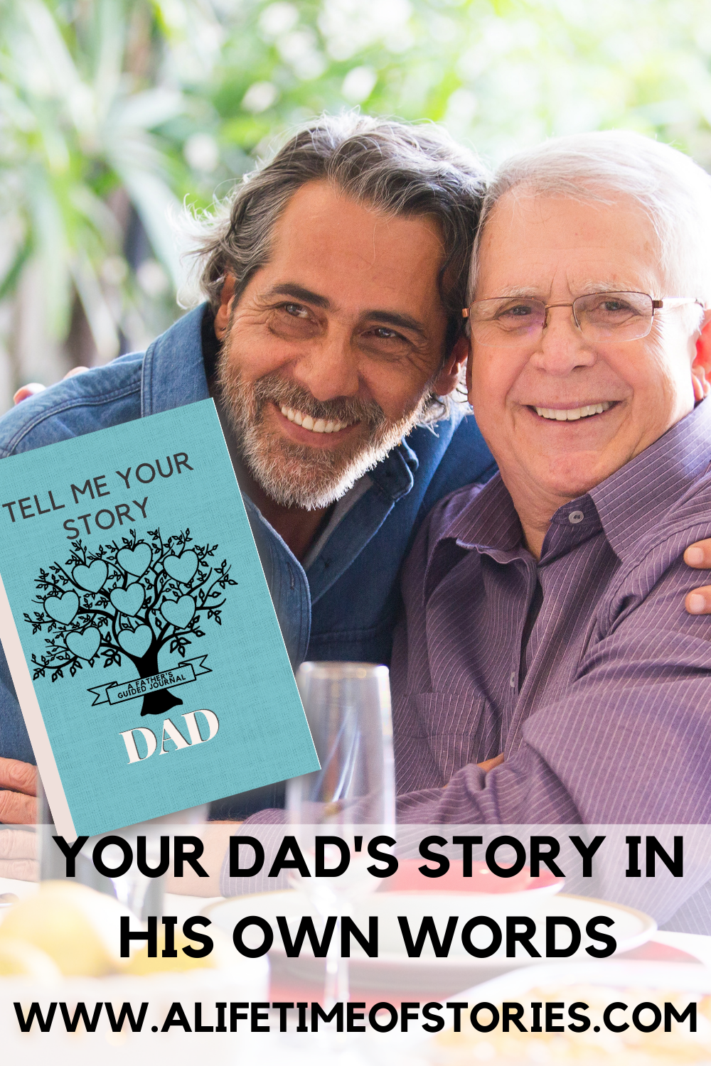 Your Dad's story in his own words text on background with grown up son and dad